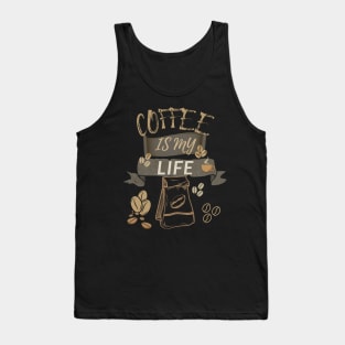 Coffee Is My Life Tank Top